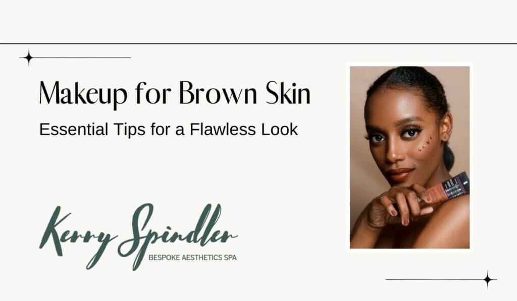 Makeup for Brown Skin: Essential Tips for a Flawless Look